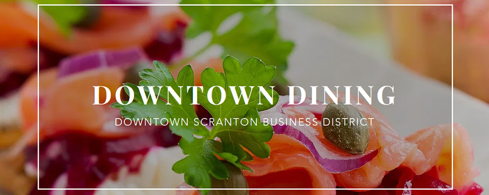 Downtown Scranton Dining Guide by Scranton Tomorrow
