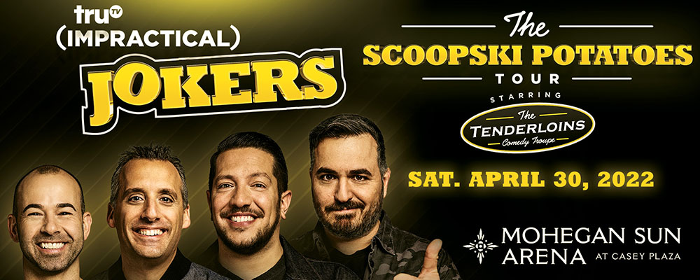 The Impractical Jokers Live Show “The Scoopski Potatoes Tour,” Coming to Mohegan Sun Arena