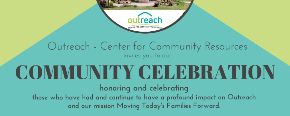 Outreach Center for Community Resources Community Celebration