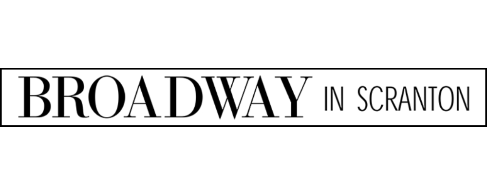 2022 – 2023 Broadway in Scranton Season Announced