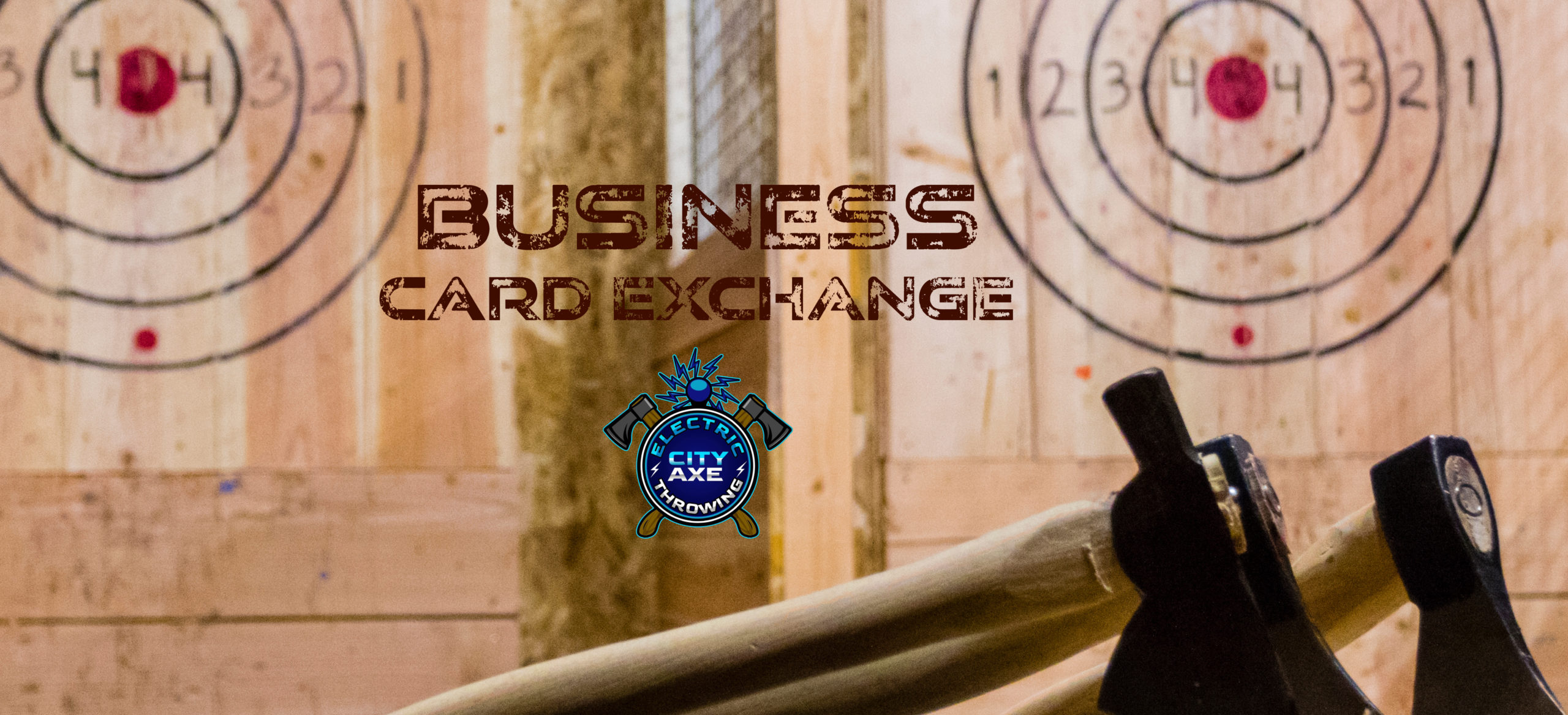 Business Card Exchange at Electric City Axe Throwing – Sold Out