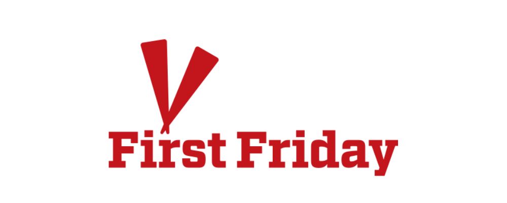 Mark Your Calendars for First Friday Set for April 5