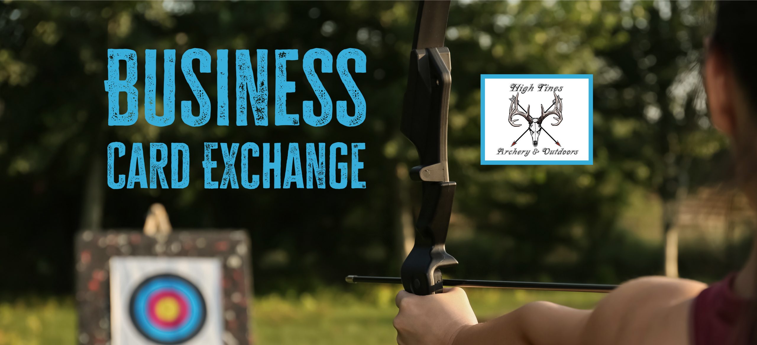 Business Card Exchange at High Tines Archery