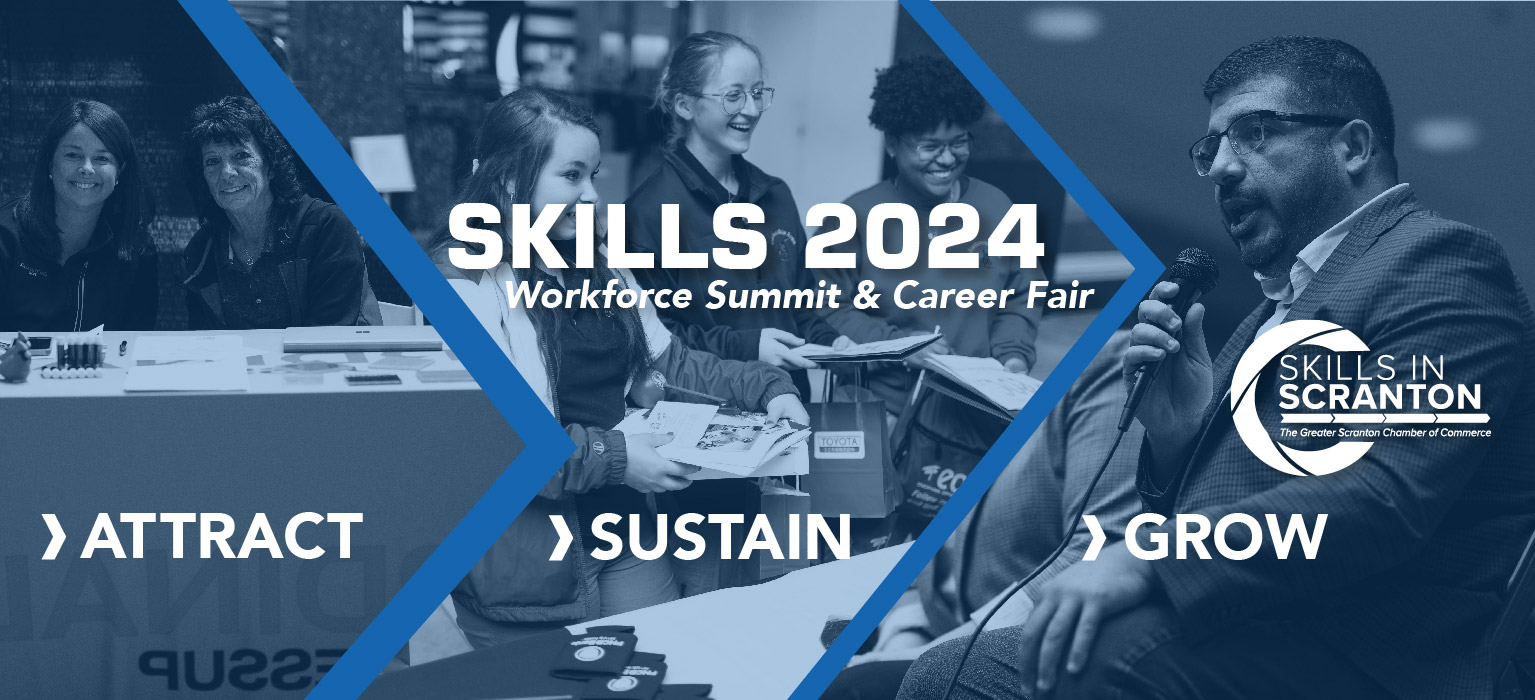 SKILLS 2024 Workforce Summit & Career Fair The Greater Scranton Chamber