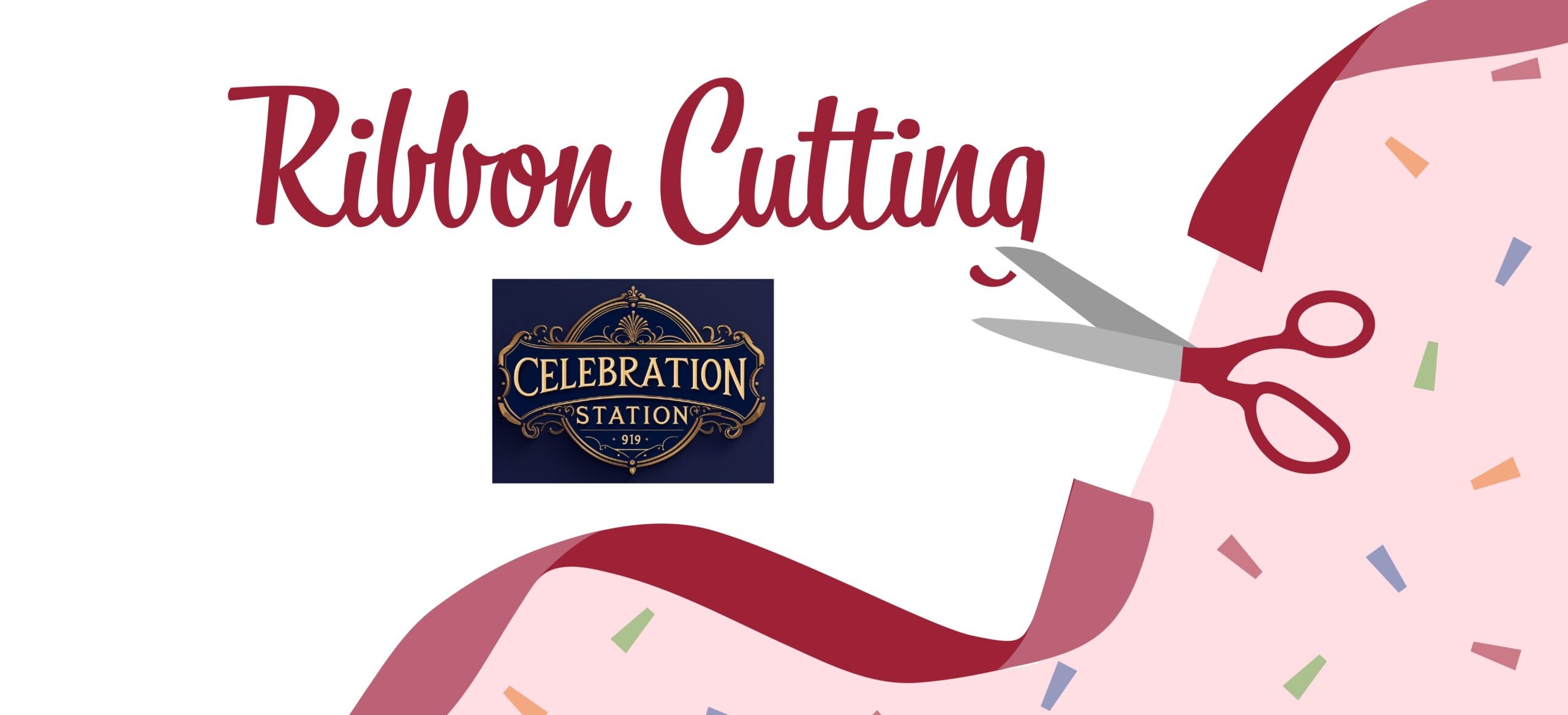 Celebration Station 919 Ribbon Cutting