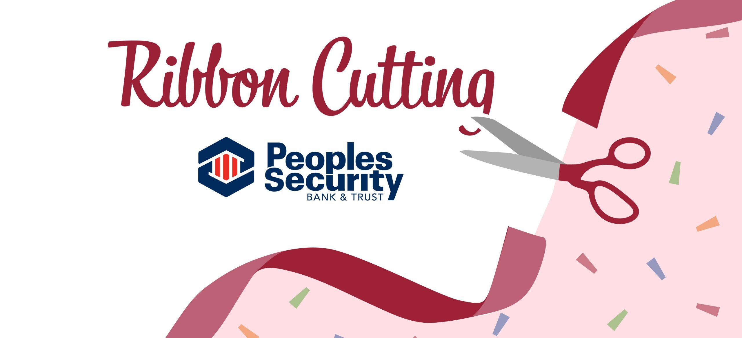 Peoples Security Bank & Trust Ribbon Cutting