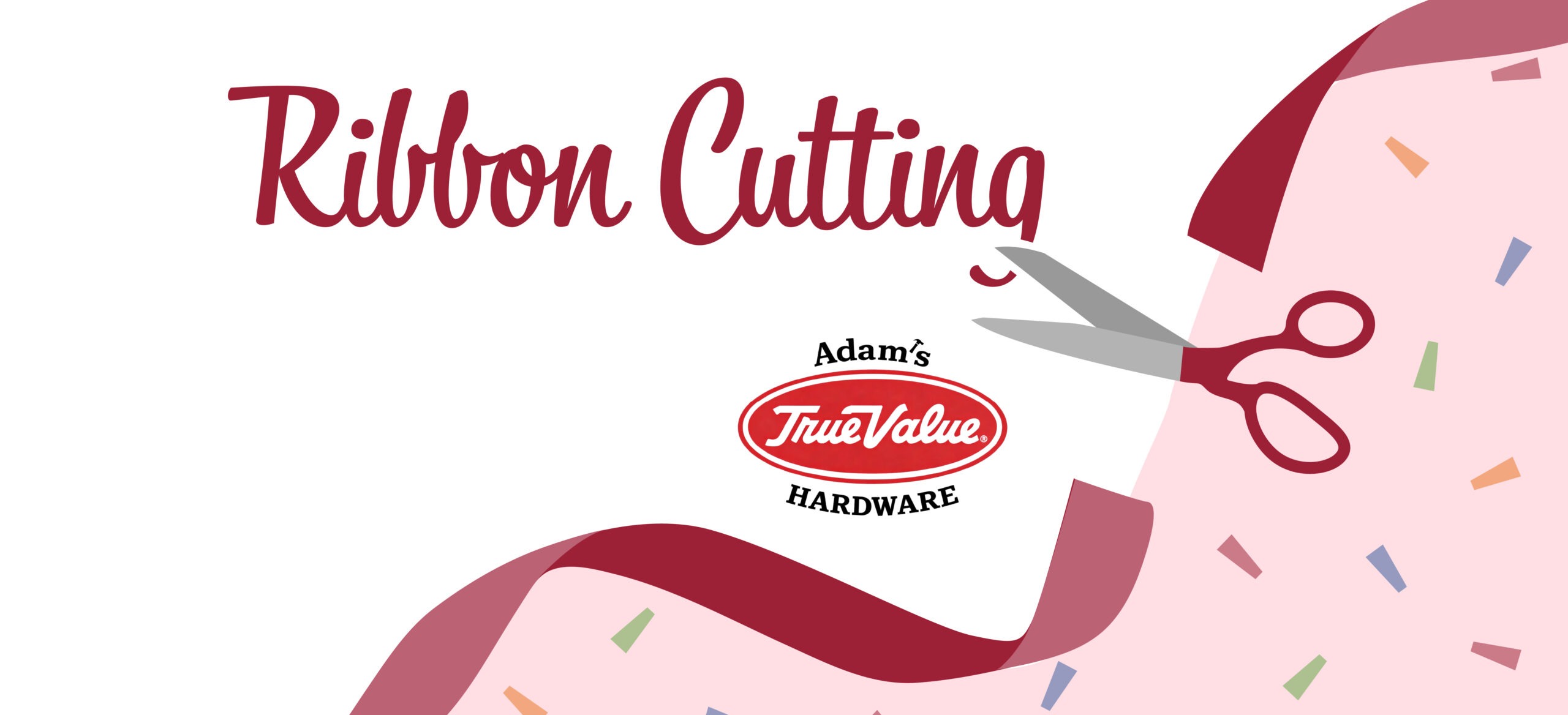 Adam's True Value Hardware Ribbon Cutting