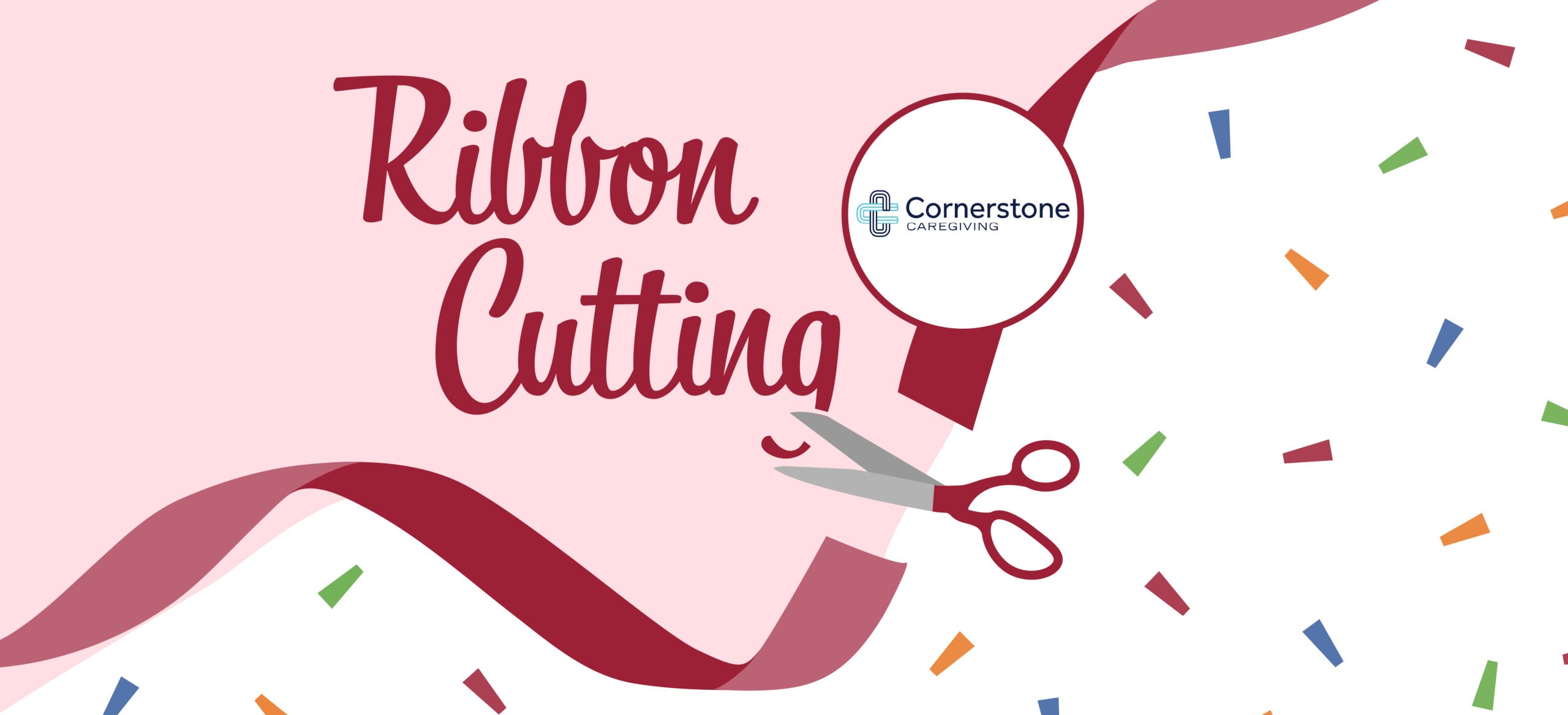 Cornerstone Caregiving Ribbon Cutting