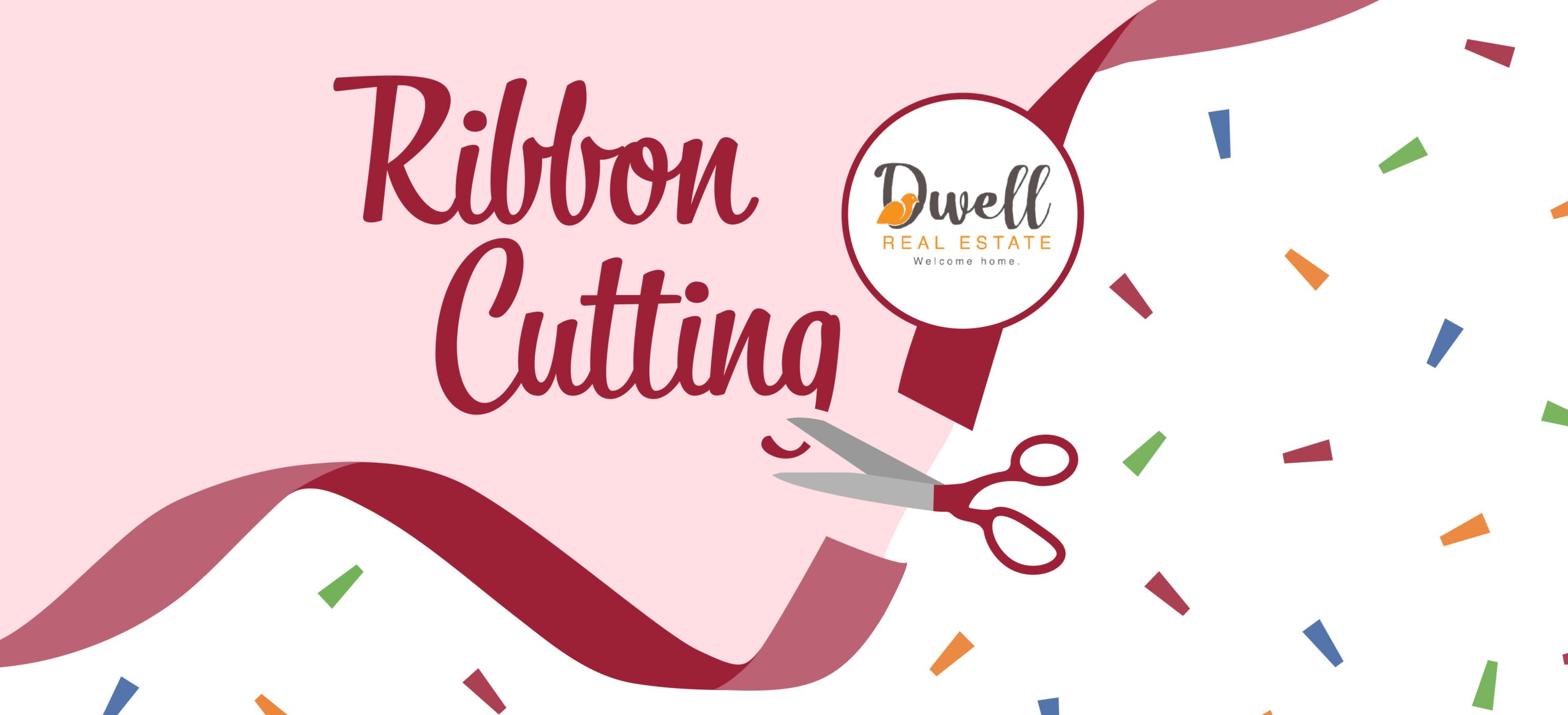 Dwell Real Estate Ribbon Cutting