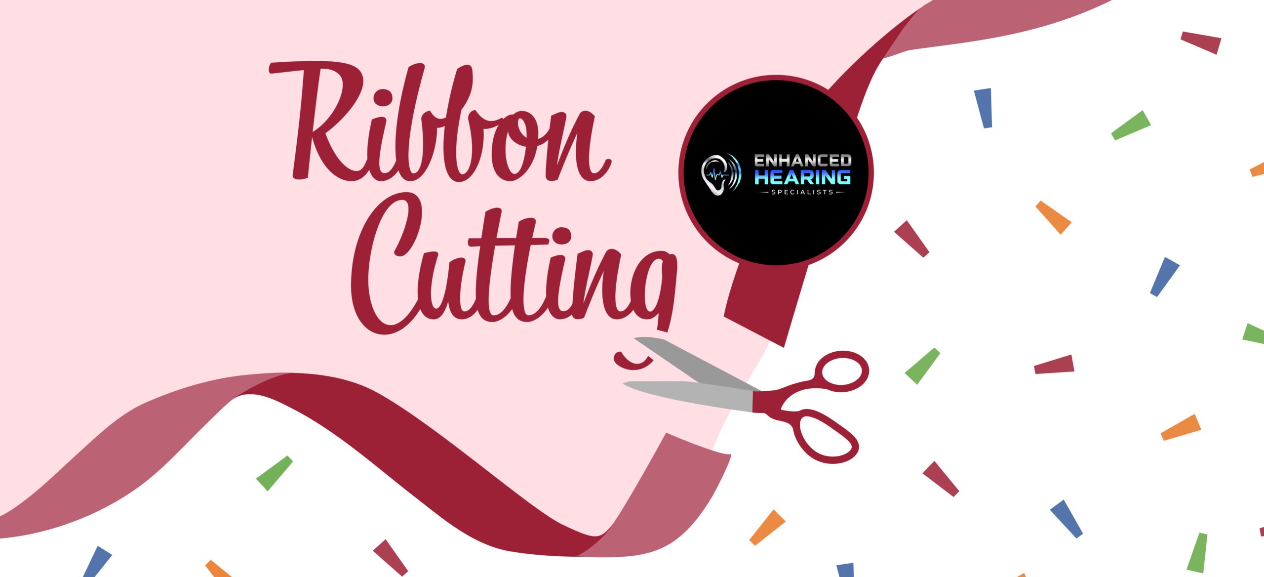 Enhanced Hearing Specialists Ribbon Cutting