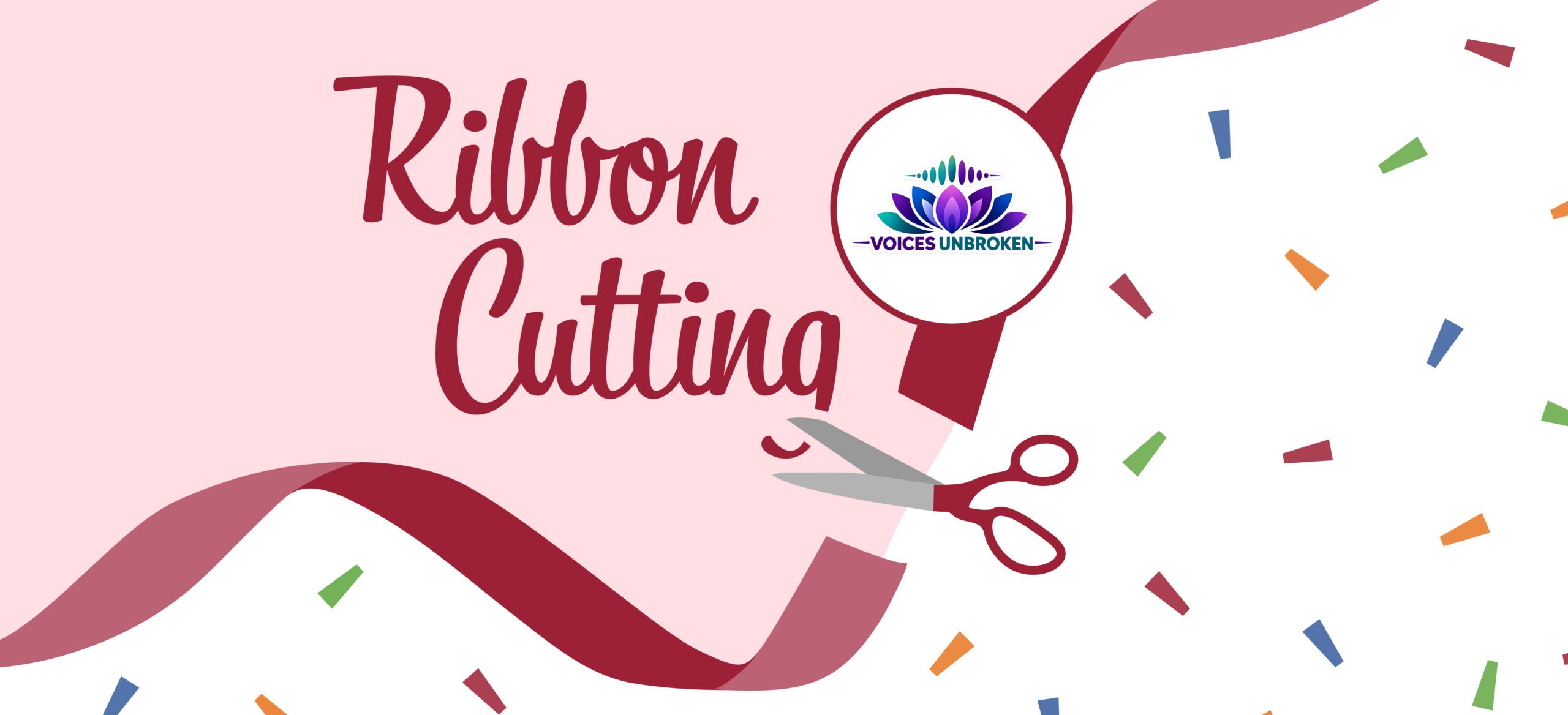 Voices Unbroken Ribbon Cutting